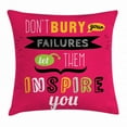 thumbnail image 1 of Motivational Throw Pillow Cushion Cover, Dont Bury Your Failures Let Them Inspire You Empowering Encouraging Expression, Decorative Square Accent Pillow Case, 18 X 18 Inches, Multicolor, by Ambesonne, 1 of 2