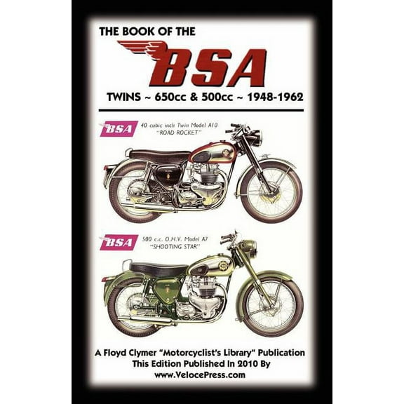 BOOK OF THE BSA TWINS 650cc & 500cc 1948-1962, (Paperback)