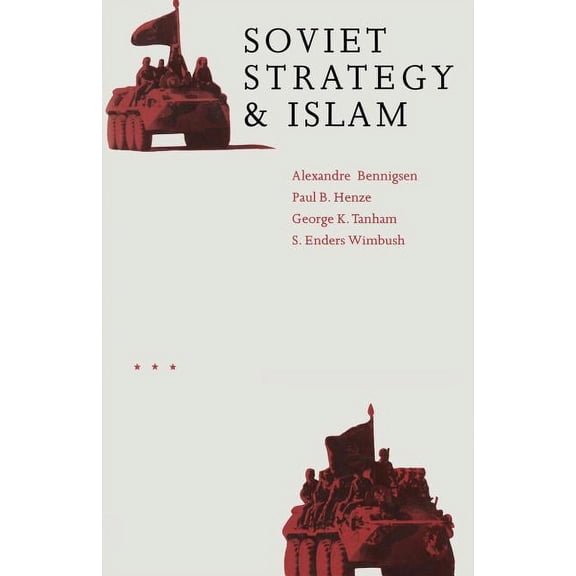 Soviet Strategy and Islam, (Paperback)