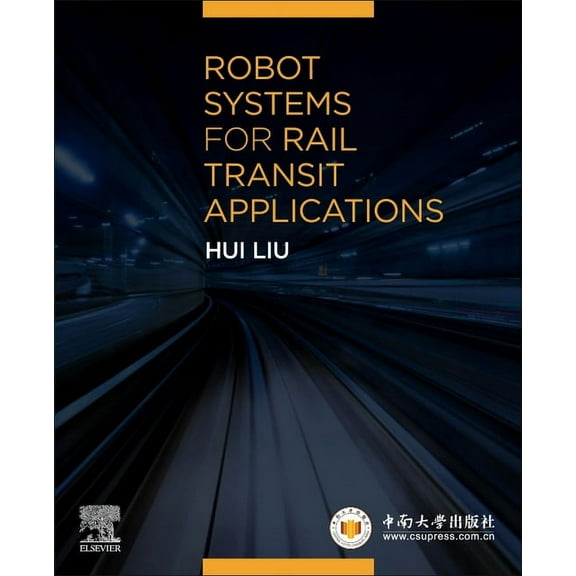 Robot Systems for Rail Transit Applications, (Paperback)