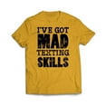 thumbnail image 7 of I've Got Mad Texting Skills T-Shirt, 7 of 7