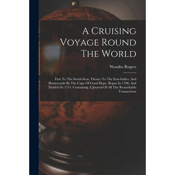 A Cruising Voyage Round The World, (Paperback)