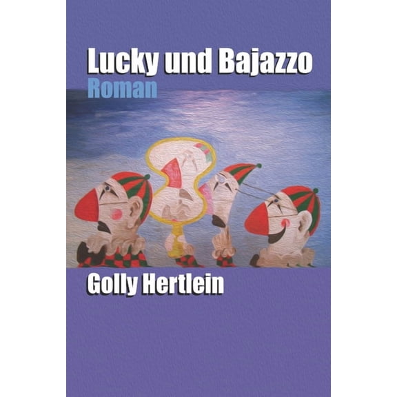 Lucky und Bajazzo (Paperback)