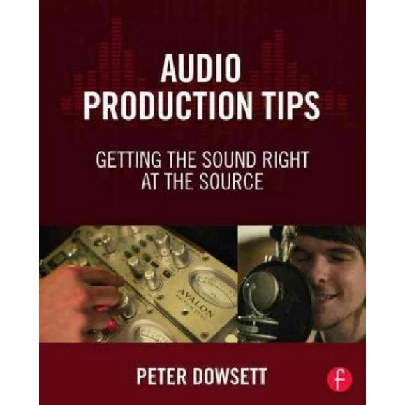 Conseils de Production Audio: Obtenir le Son à la Source