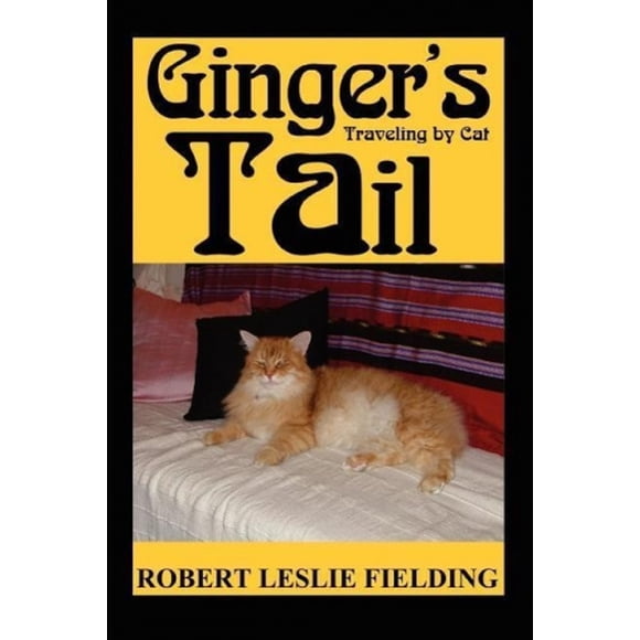 Ginger's Tail: Traveling by Cat