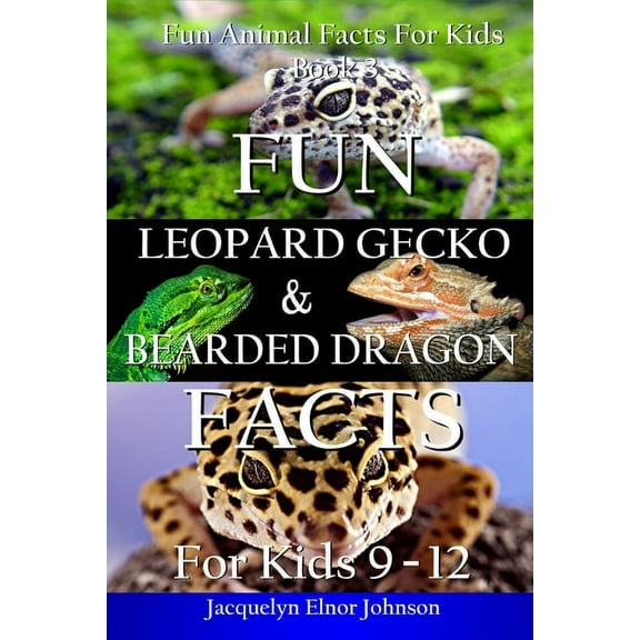 Fun Leopard Gecko and Bearded Dragon Facts for Kids 9-12, (Paperback)