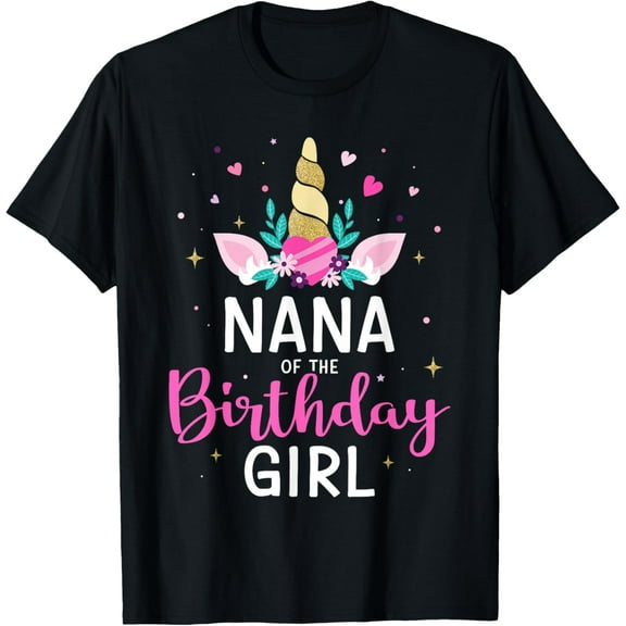 Nana of the birthday girl matching family unicorn party T-Shirt Tee