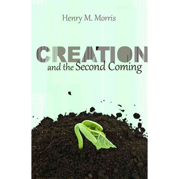 Creation and the Second Coming
