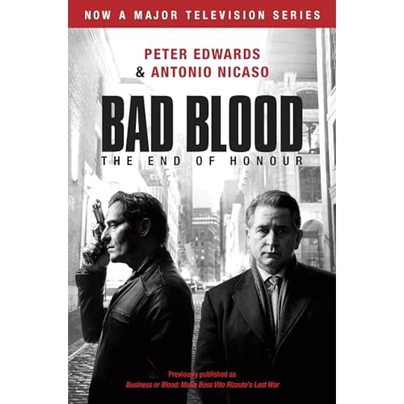 Pre-Owned Bad Blood (Business or Blood TV Tie-in) : Business or Blood: Mafia Boss Vito Rizzuto's Last War (Paperback)