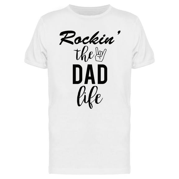 Rockin' The Dad Lige T-Shirt Men -Image by Shutterstock, Male Medium
