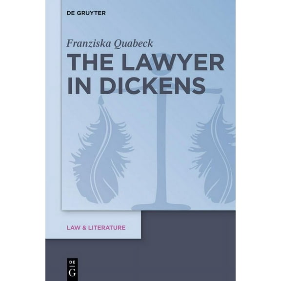 Law & Literature The Lawyer in Dickens, Book 18, (Hardcover)