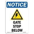 thumbnail image 1 of SignMission OS-NS-A-1218-V-13089 12 x 18 in. OSHA Notice Sign - Gate Stop Below, 1 of 1