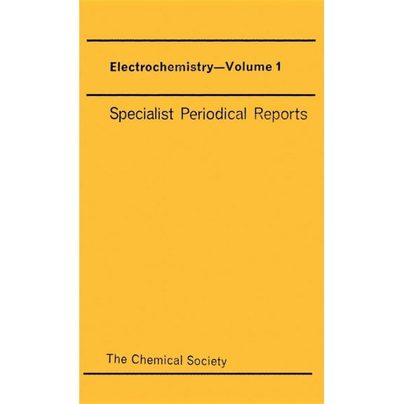 Specialist Periodical Reports - Electroc Electrochemistry: Volume 1, Book 1, (Hardcover)