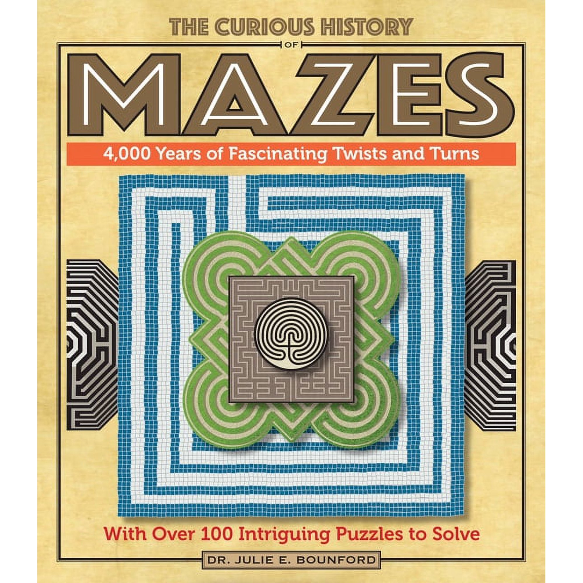 Puzzlecraft: The Curious History of Mazes : 4 000 Years of Fascinating Twists and Turns with Over 100 Intriguing Puzzles to Solve (Series #3) (Paperback)