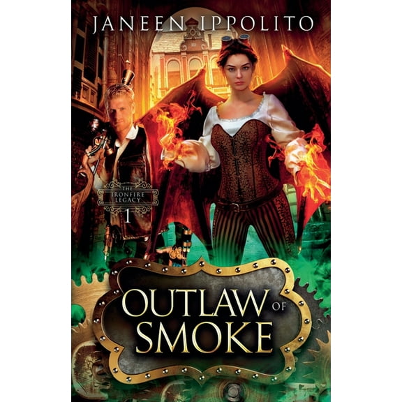Ironfire Legacy Outlaw of Smoke, Book 1, (Paperback)