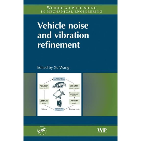 Vehicle Noise and Vibration Refinement, (Paperback)