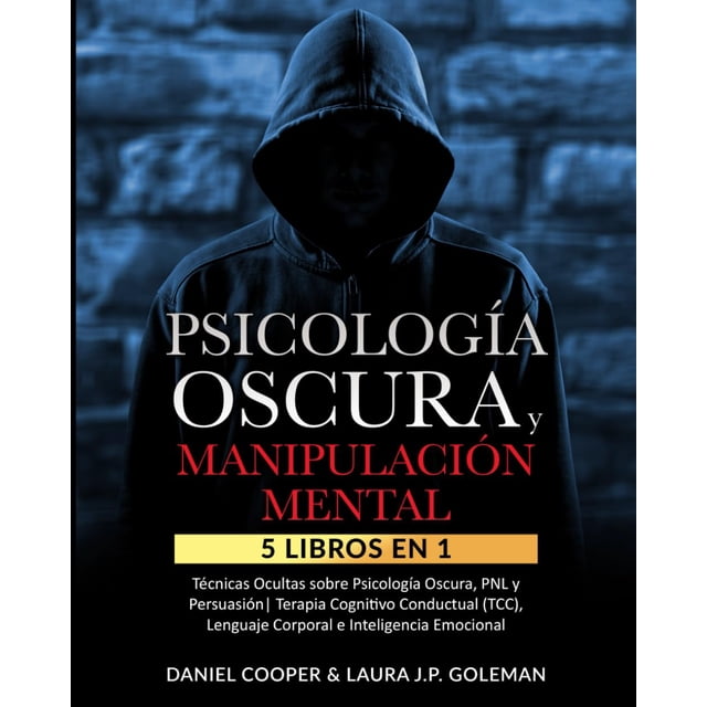 Libro PSICOLOGÍA OSCURA Y MANIPULACIÓN MENTAL: 5 libros en 1