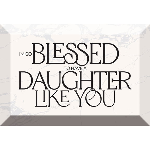 DEXSA I'm So Blessed..Daughter Glass Plaque - 4" x 6"