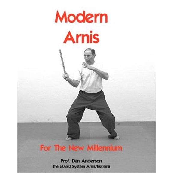 Pre-Owned Modern Arnis for the New Millennium : The Ma80 System Arnis/Eskrima