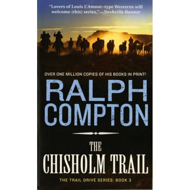 The Chisholm Trail: The Trail Drive, Book 3 (Trail Drive)