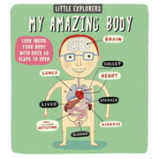 Little Explorers: My Amazing Body (Part of Little Explorers) By Ruth Martin