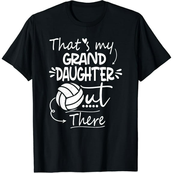 t-shirt That's My Granddaughter Out There Volleyball For Grandma T-Shirt mens t shirt，black，women，funny，misfits，men，journey