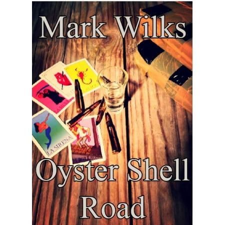 Oyster Shell Road - eBook (Best Way To Cook Oysters In The Shell)