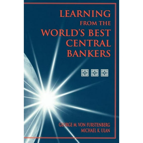 Principles and Policies for Subduing Inf Learning from the World's Best Central Bankers: Principles and Policies for Subduing Inflation, (Paperback)