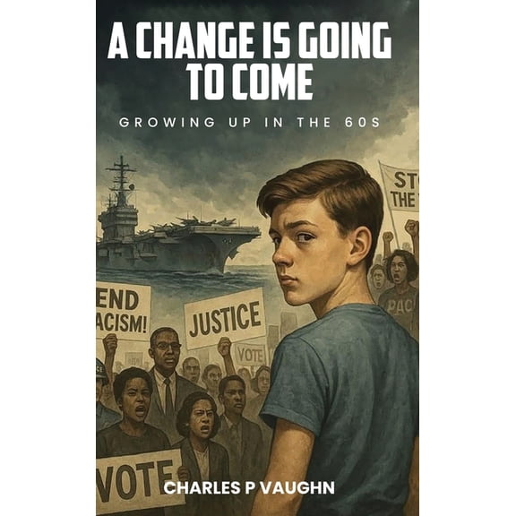 A Change is Going to Come, (Hardcover)