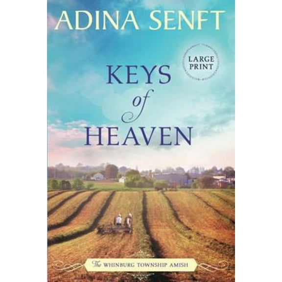 Pre-Owned Keys of Heaven: Amish Romance Large Print (The Whinburg Township Amish: Large Print) (Paperback) 1950854302 9781950854301