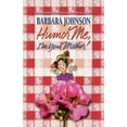 thumbnail image 1 of Pre-Owned Humor Me, I'm Your Mother: Finding the Funny in Motherhood (Paperback) 1400278082 9781400278084, 1 of 1