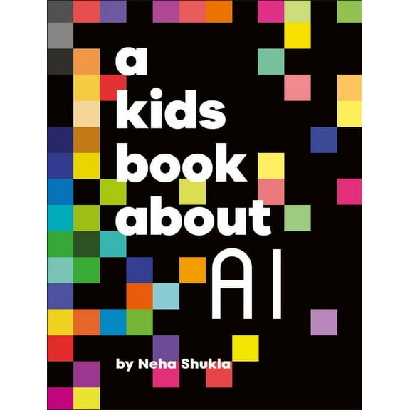 Kids Book A Kids Book about AI, (Hardcover)