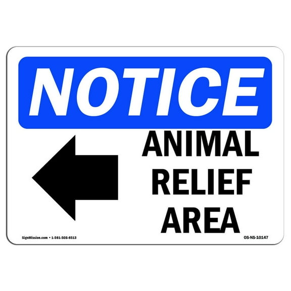 OSHA Notice Sign - Animal Relief Area [Left Arrow] Sign With Symbol | Decal | Protect Your Business, Construction Site |  Made in the USA
