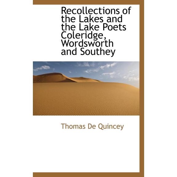 Recollections of the Lakes and the Lake Poets Coleridge, Wordsworth and Southey (Hardcover)