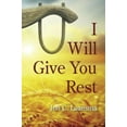 thumbnail image 2 of I Will Give You Rest (Paperback), 2 of 2