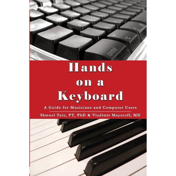 Hands on a Keyboard: A Guide for Musicians and Computer Users, (Paperback)