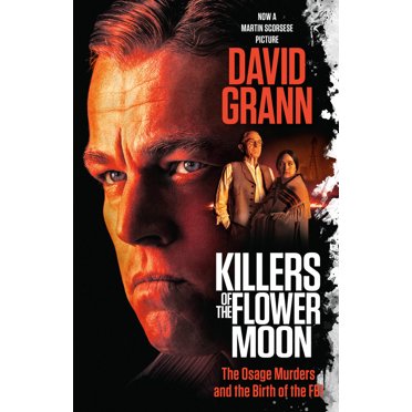 Pre-Owned Killers of the Flower Moon (Movie Tie-In Edition): The Osage Murders and the Birth of the FBI (Paperback) 0593470834 9780593470831