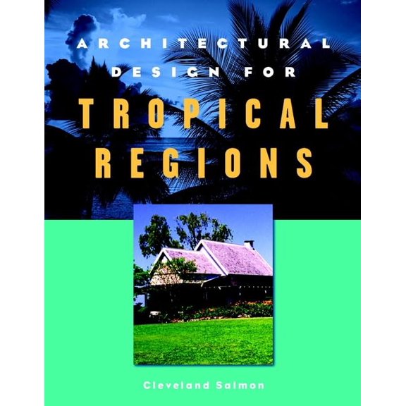 Pre-Owned Salmon Architectural Design Tropical (Paperback) 0471180203 9780471180203