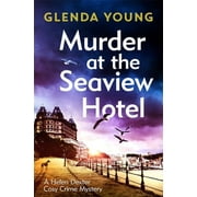 A Helen Dexter Cosy Crime Mystery: Murder at the Seaview Hotel (Paperback)