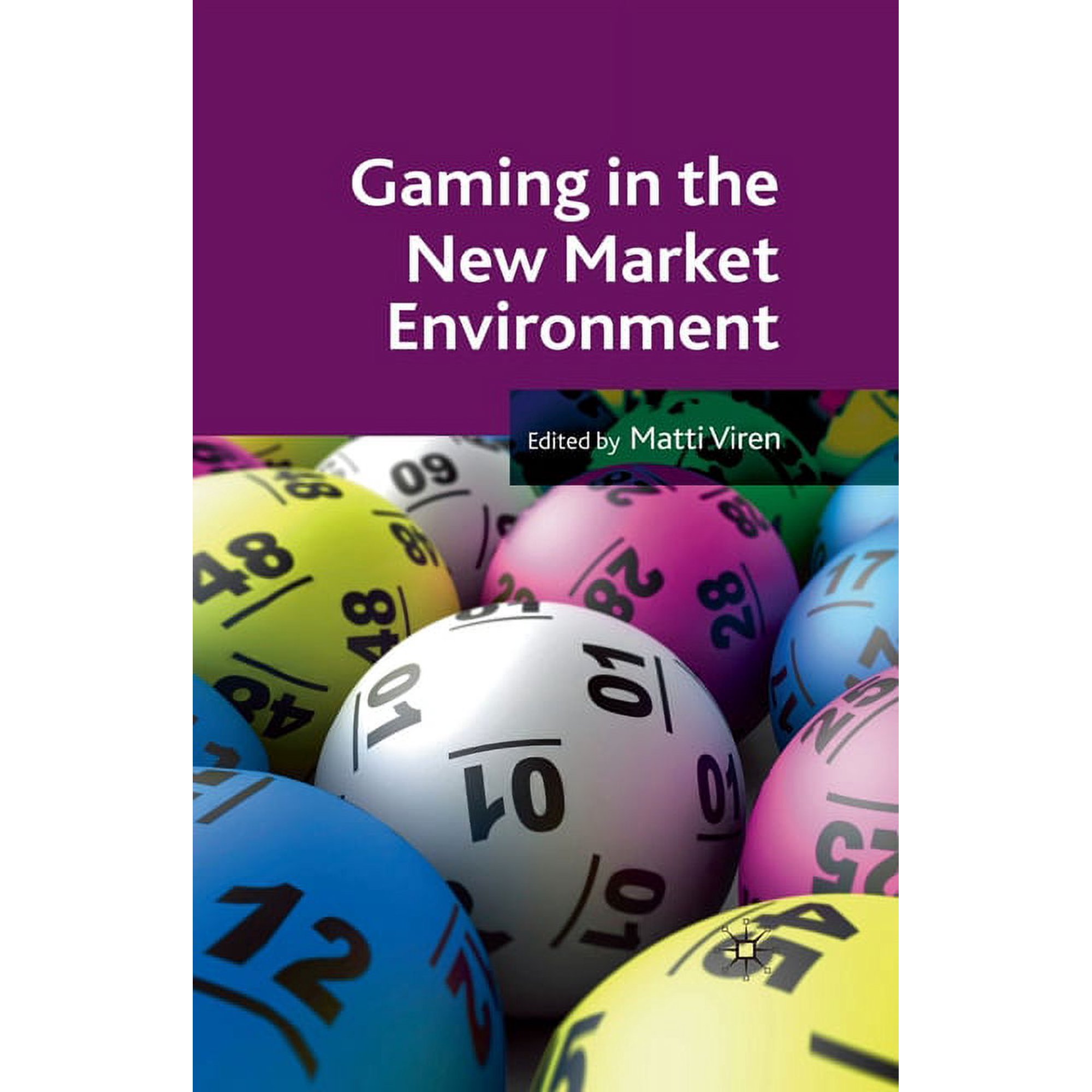Gaming in the New Market Environment (Paperback)