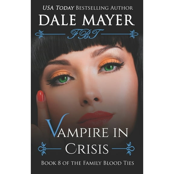 Family Blood Ties Vampire in Crisis, Book 8, (Paperback)