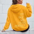 thumbnail image 1 of Women's Long Sleeved Zipperless Back IT'S OKAY NOT TO BE PERFECT. Printed Hoodie, 1 of 5