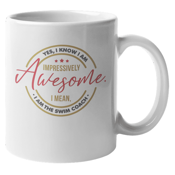 Awesome Swim Coach Coffee & Tea Mug for Instructor Men & Women (11oz)