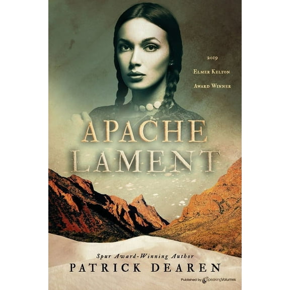 Apache Lament (Paperback) by Patrick Dearen