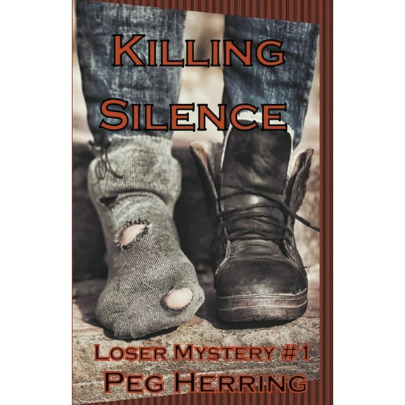 Loser Mysteries Killing Silence, Book 1, (Paperback)