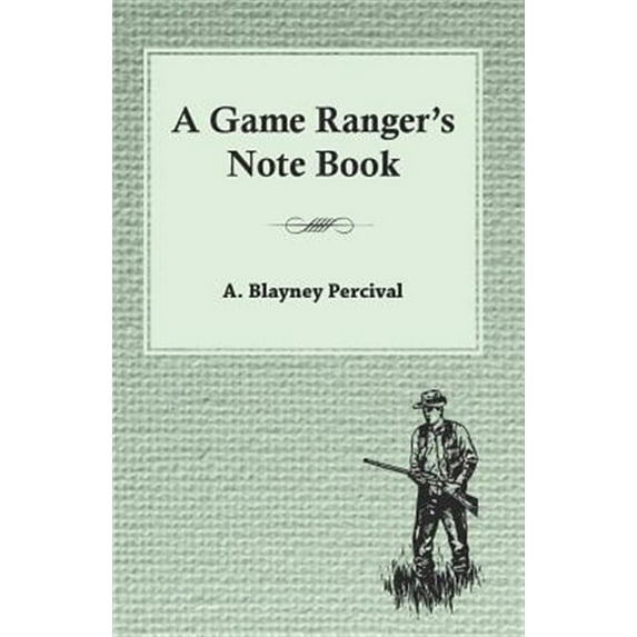 Pre-Owned A Game Ranger's Note Book (Paperback)