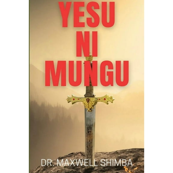 Yesu ni Mungu, (Paperback)