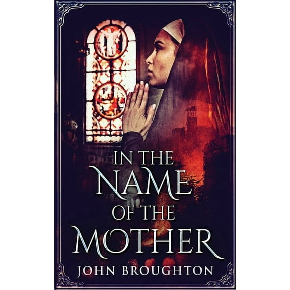 Wyrd of the Wolf In The Name Of The Mother: A Chronicle of 8th Century Wessex, Book 2, (Paperback)