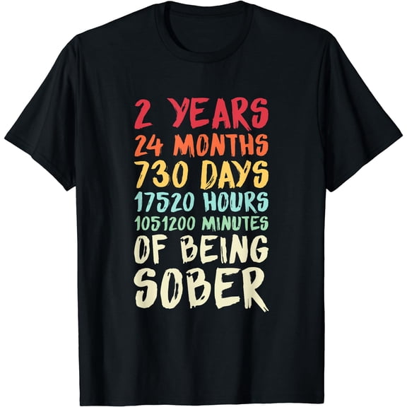 Two Years Clean Addiction Recovery 2 Year Sober T-Shirt