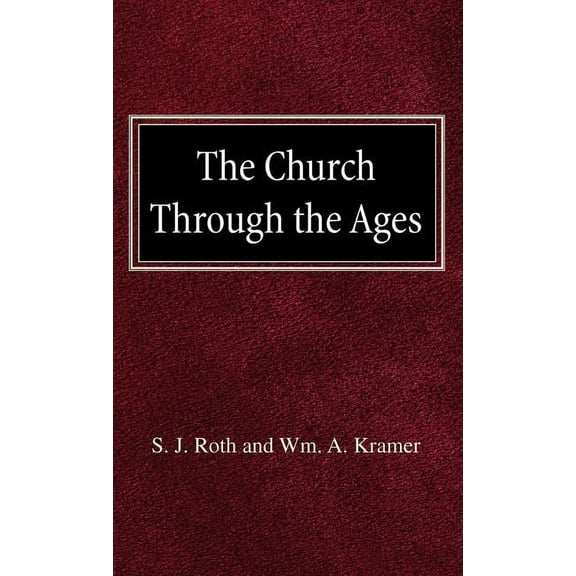 The Church Through the Ages (Hardcover)